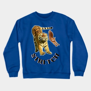 Stretch exercise by a tiger and a cat - black text to Crewneck Sweatshirt